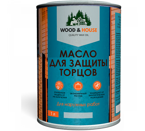 Заказать МАСЛО ДЛЯ ЗАЩИТЫ ТОРЦОВ WOOD & HOUSE в Мурманске, Мурманская область