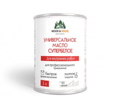 Заказать Универсальное масло СУПЕРБЕЛОЕ WOOD&HOUSE Серия ПРОФИ в Мурманске, Мурманская область